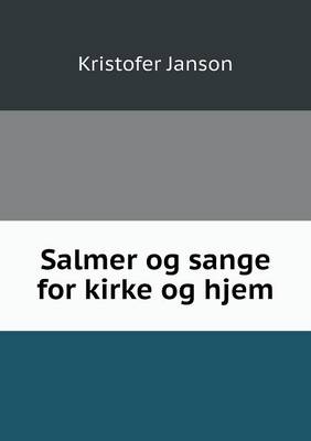 Salmer og sange for kirke og hjem