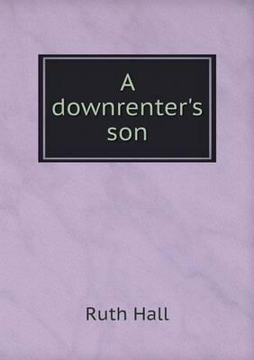 A downrenter's son