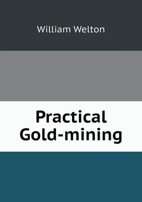Practical Gold-mining