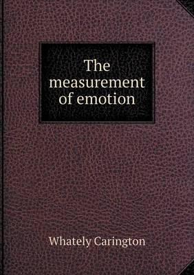 The measurement of emotion