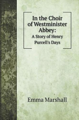 In the Choir of Westminister Abbey