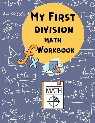 My First Division Math Workbook