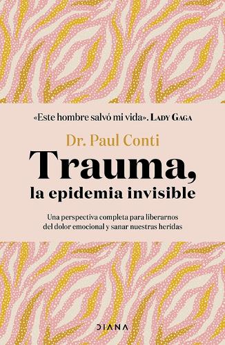 Trauma, La Epidemia Invisible / Trauma: The Invisible Epidemic