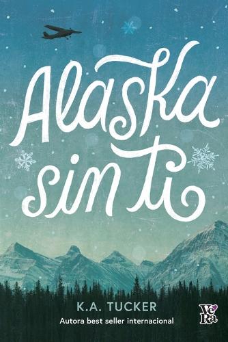Alaska sin ti