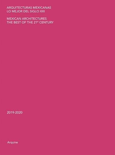 Mexican Architectures: 2019–2020