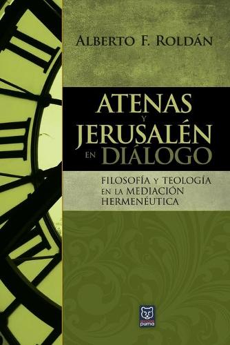 Atenas Y Jerusalén En Diálogo