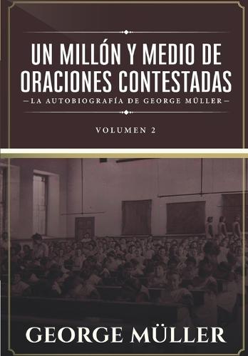 Un millon y medio de oraciones contestadas - Vol. 2