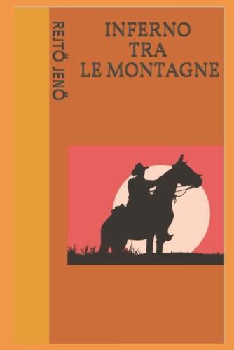 Inferno Tra Le Montagne