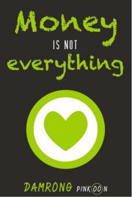 Money is Not Everything