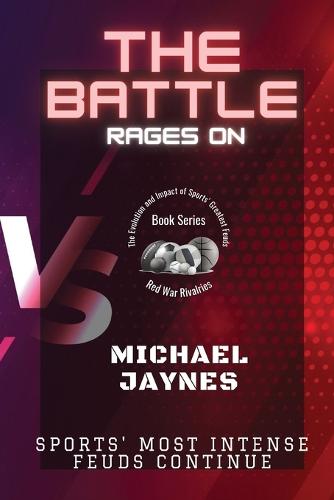 The Battle Rages On