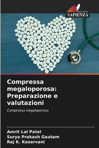 Compressa megaloporosa