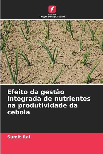 Efeito da gestão integrada de nutrientes na produtividade da cebola
