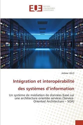 Intégration et interopérabilité des systèmes d'information