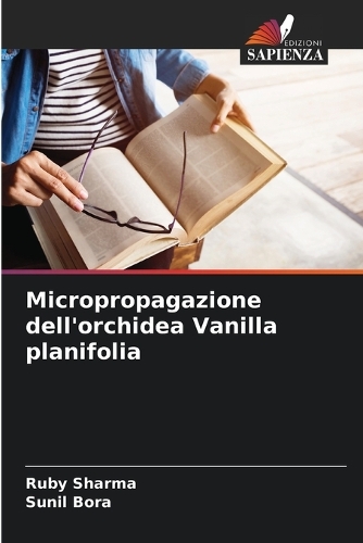 Micropropagazione dell'orchidea Vanilla planifolia