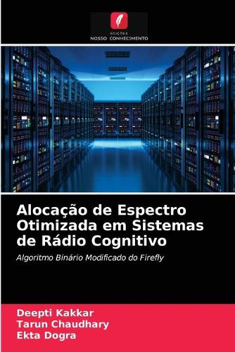 Alocacao de Espectro Otimizada em Sistemas de Radio Cognitivo