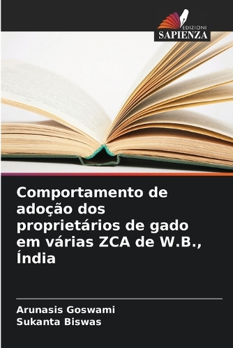 Comportamento de adoção dos proprietários de gado em várias ZCA de W.B., Índia