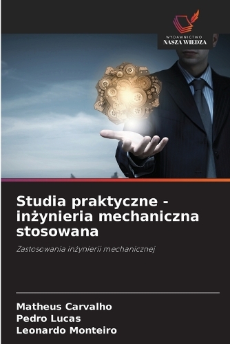 Studia praktyczne - inżynieria mechaniczna stosowana