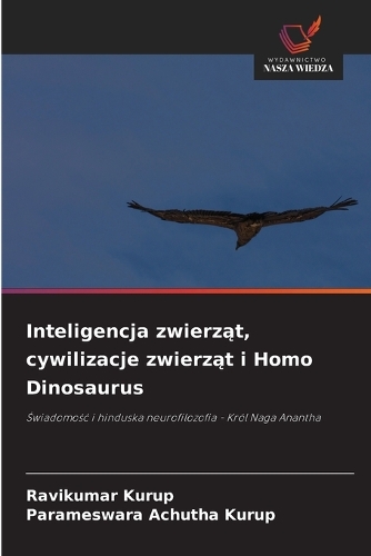 Inteligencja zwierząt, cywilizacje zwierząt i Homo Dinosaurus