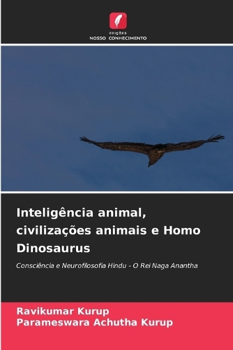 Inteligência animal, civilizações animais e Homo Dinosaurus
