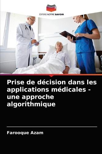 Prise de decision dans les applications medicales - une approche algorithmique