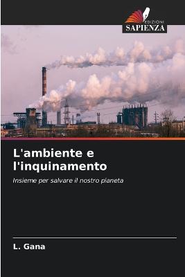 L'ambiente e l'inquinamento