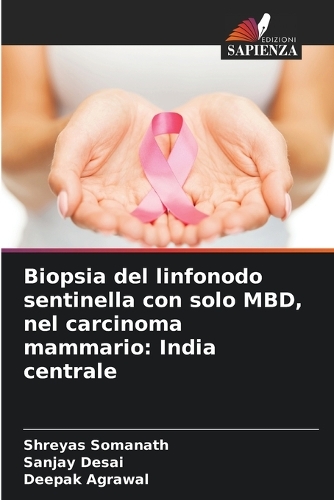 Biopsia del linfonodo sentinella con solo MBD, nel carcinoma mammario