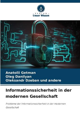 Informationssicherheit in der modernen Gesellschaft