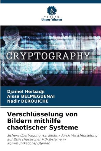 Verschlüsselung von Bildern mithilfe chaotischer Systeme