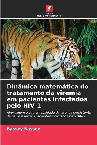 Dinâmica matemática do tratamento da viremia em pacientes infectados pelo HIV-1