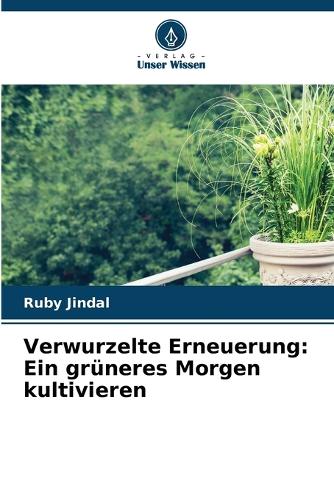 Verwurzelte Erneuerung