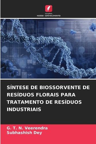 Síntese de Biossorvente de Resíduos Florais Para Tratamento de Resíduos Industriais