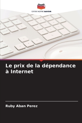 Le prix de la dépendance à Internet