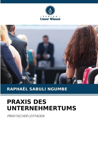 PRAXIS Des Unternehmertums