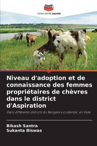 Niveau d'adoption et de connaissance des femmes propriétaires de chèvres dans le district d'Aspiration