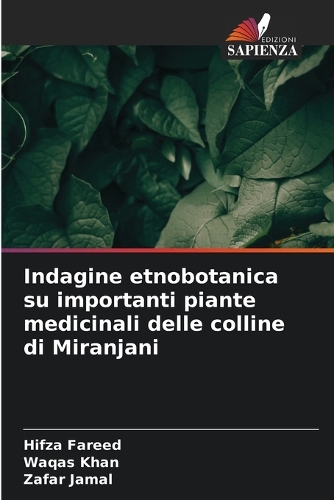 Indagine etnobotanica su importanti piante medicinali delle colline di Miranjani