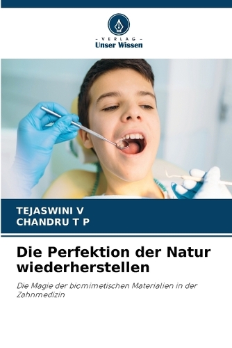 Die Perfektion der Natur wiederherstellen