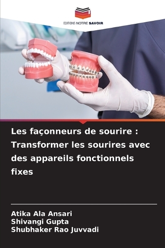 Les façonneurs de sourire