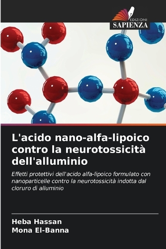 L'acido nano-alfa-lipoico contro la neurotossicità dell'alluminio