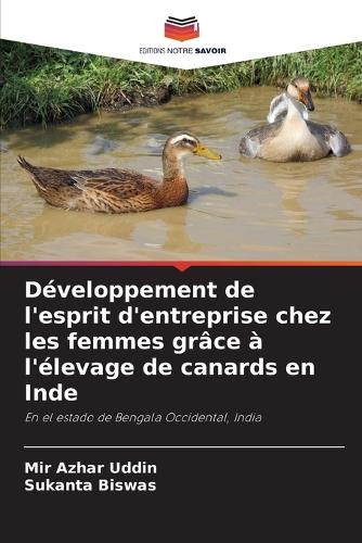 Développement de l'esprit d'entreprise chez les femmes grâce à l'élevage de canards en Inde