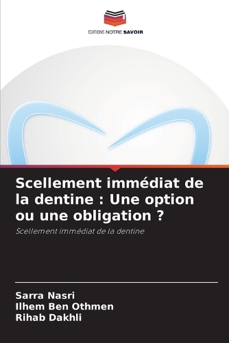 Scellement immédiat de la dentine
