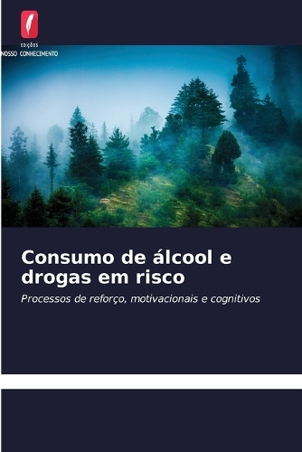 Consumo de álcool e drogas em risco