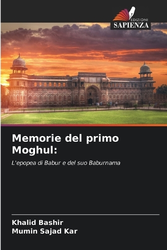 Memorie del primo Moghul