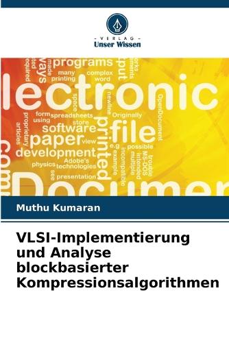 VLSI-Implementierung und Analyse blockbasierter Kompressionsalgorithmen