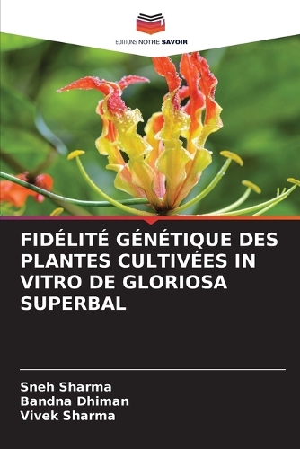 Fidélité Génétique Des Plantes Cultivées in Vitro de Gloriosa Superbal