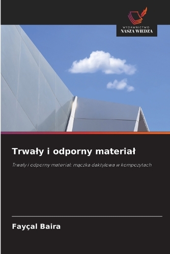 Trwaly i odporny material