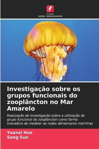 Investigação sobre os grupos funcionais do zooplâncton no Mar Amarelo