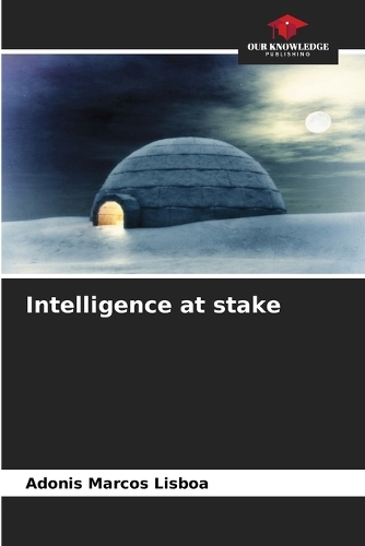 Intelligence at stake