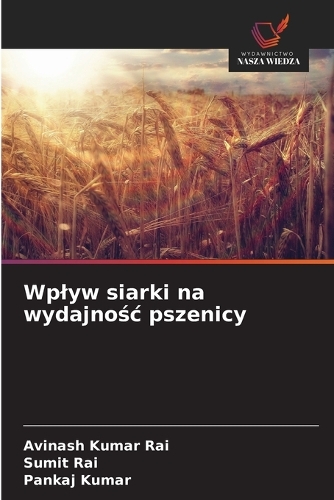 Wplyw siarki na wydajnośc pszenicy