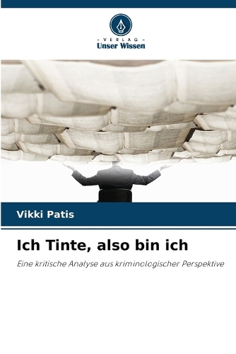 Ich Tinte, also bin ich