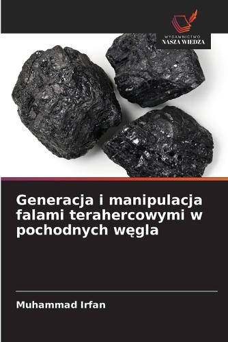 Generacja i manipulacja falami terahercowymi w pochodnych węgla